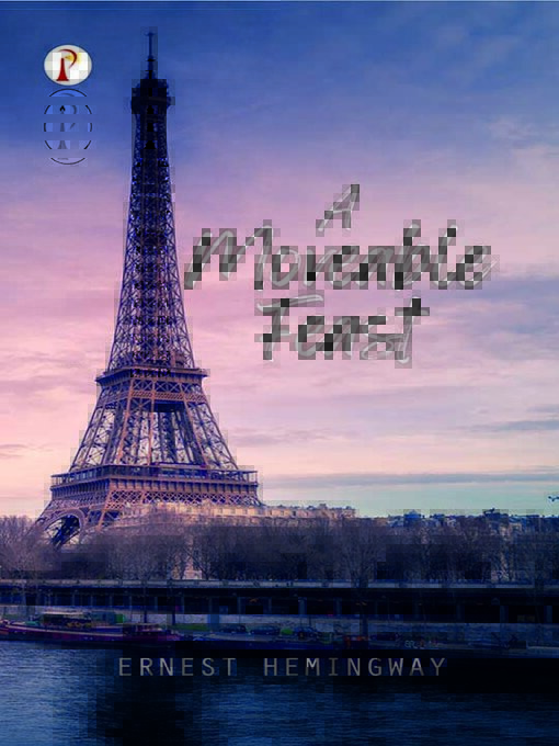 Title details for A Moveable Feast by Ernest Hemingway - Available